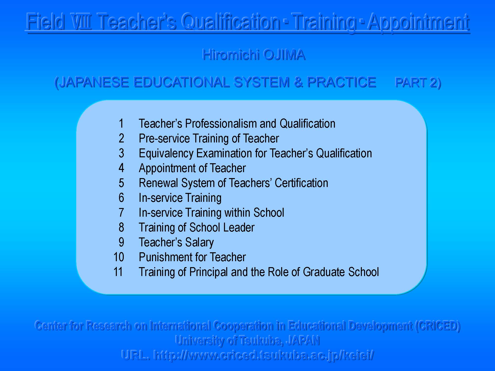 VIII Teacher's Qualifications / Training / Appointment