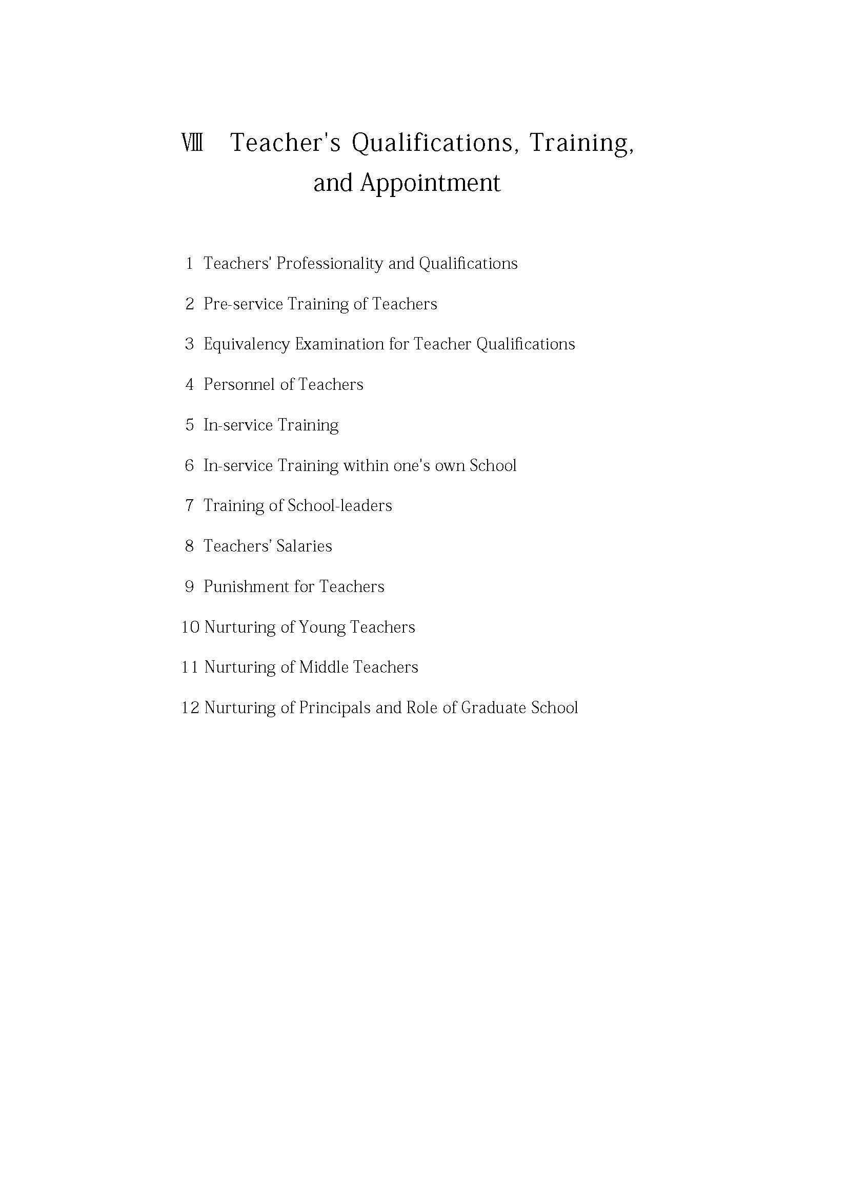 VIII Teacher's Qualifications/Training/Appiontment