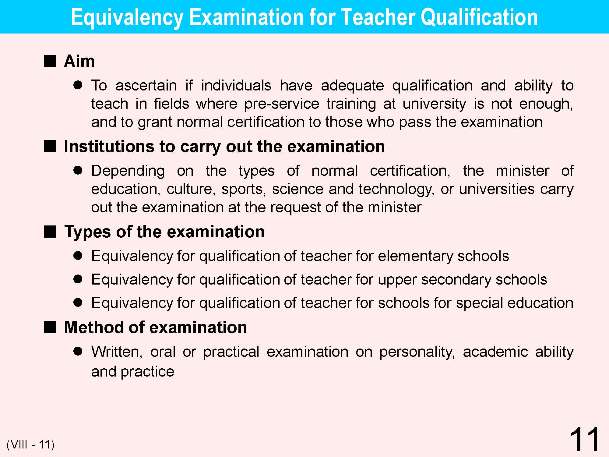 VIII Teacher's Qualifications / Training / Appointment