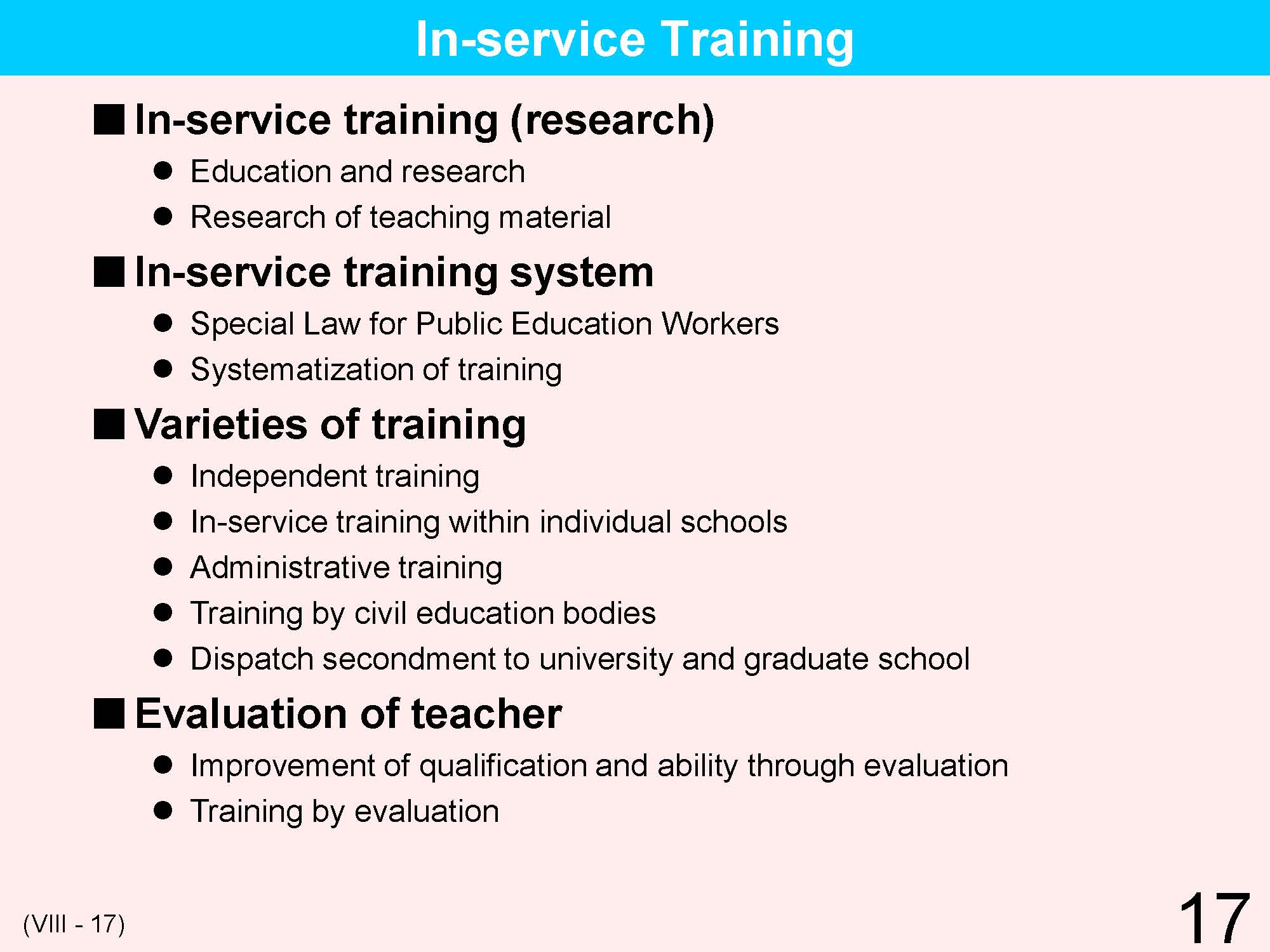 VIII Teacher's Qualifications/Training/Appointment