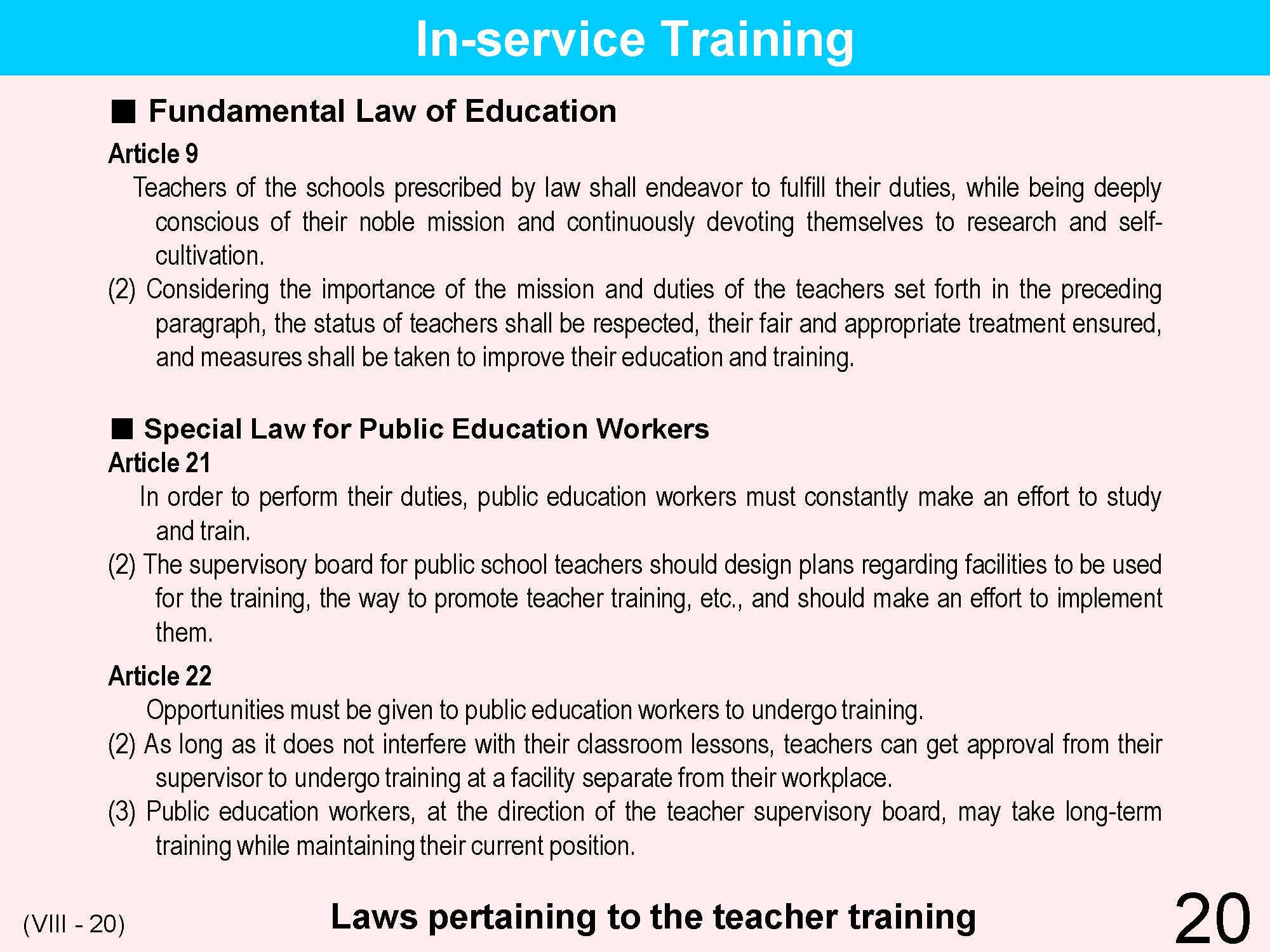 VIII Teacher's Qualifications / Training / Appointment