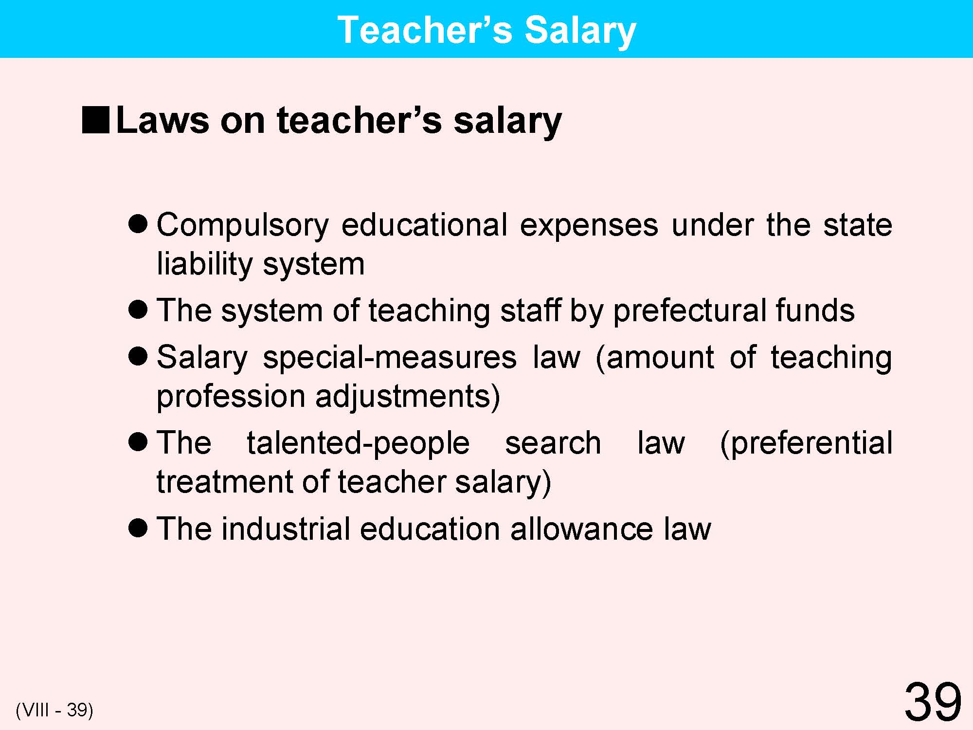 VIII Teacher's Qualifications / Training / Appointment