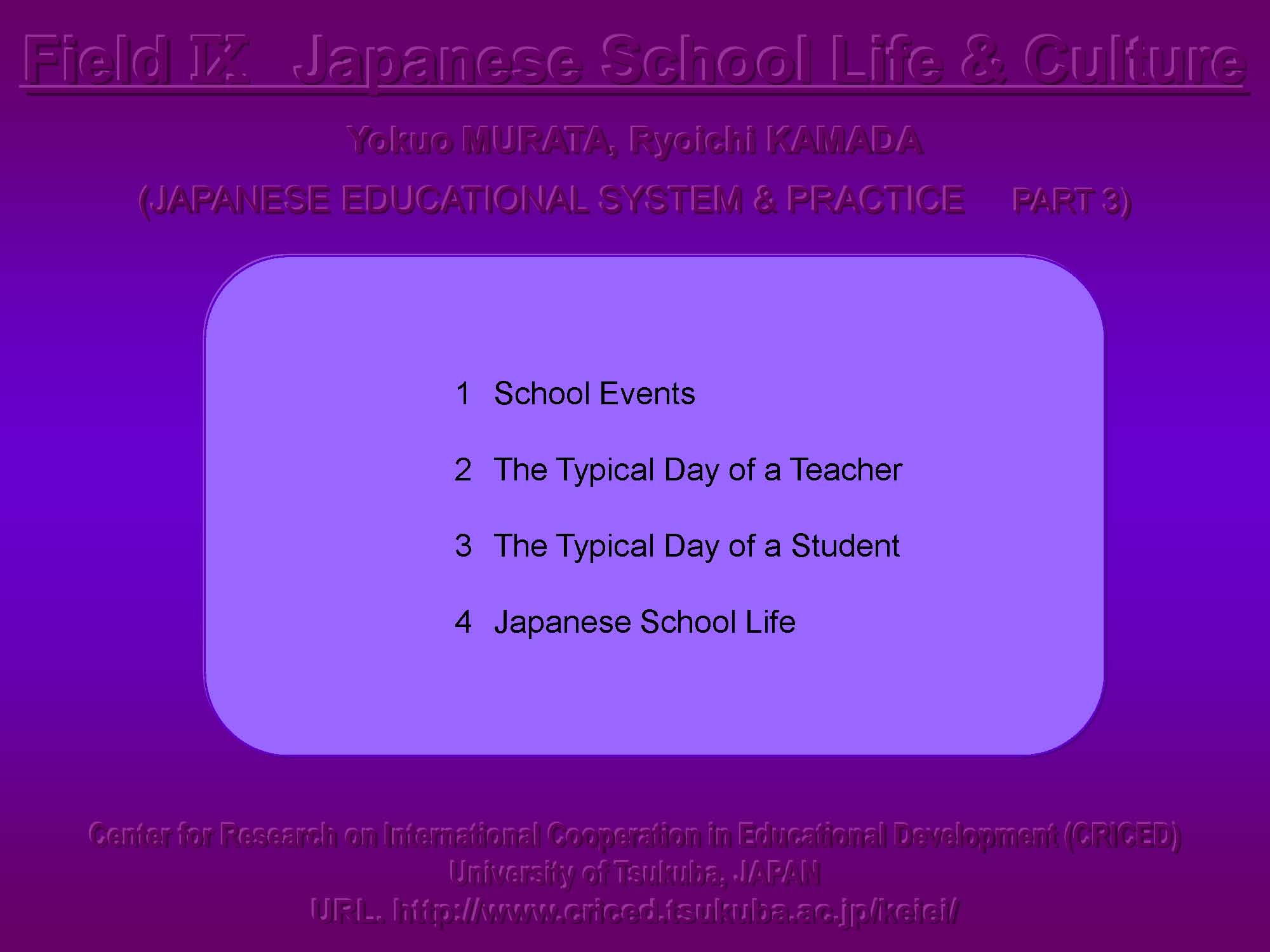 IX Japanese School life and Culture